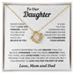 To Our Daughter | Love Mom and Dad