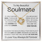 To My Beautiful Soulmate | Love Necklace | The One For Me
