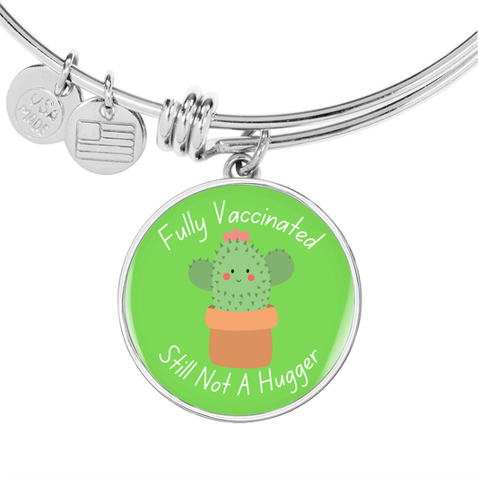 Fully Vaccinated Bracelet, Still not a Hugger Bracelet, Cactus, Personalized Charm Bracelet, Birthday Gift, Bangle Silver Gold Bracelet