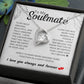 To My Soulmate Custom