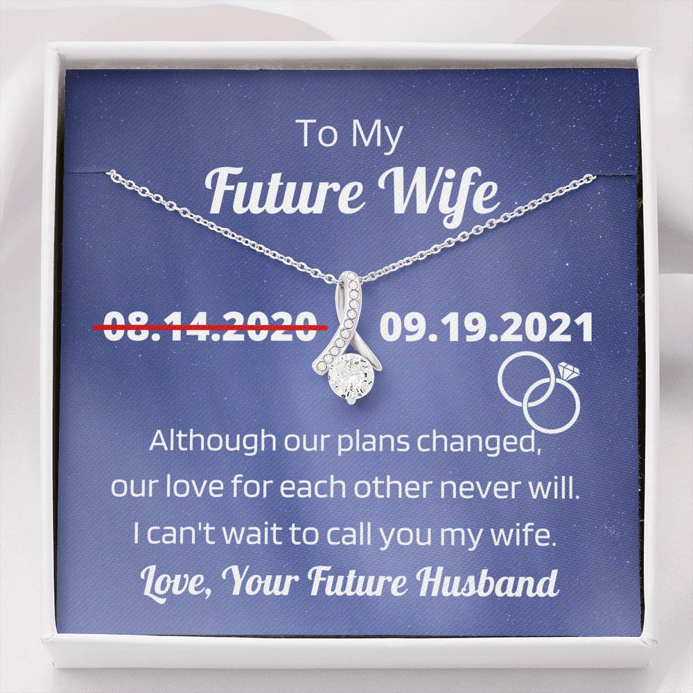 To My Future Wife - Change of Date Message Card & Necklace - Wife to Be - Fiancée Pendant Jewelry - Gift from Boyfriend, Future Husband