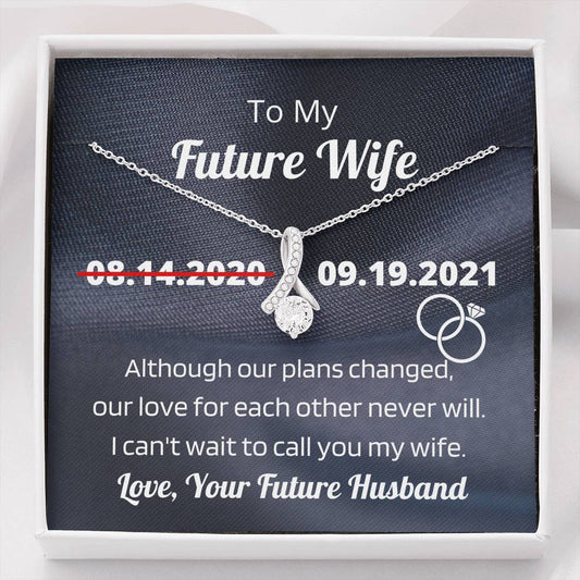 To My Future Wife - Change of Date Message Card & Necklace - Wife to Be - Fiancée Pendant Jewelry - Gift from Boyfriend, Future Husband
