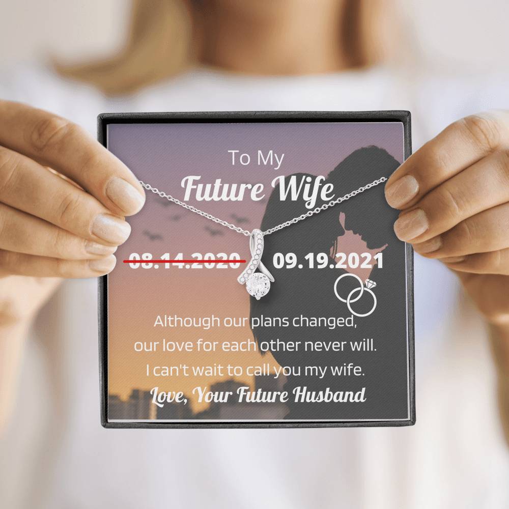 To My Future Wife - Change of Date Message Card & Necklace - Wife to Be - Fiancée Pendant Jewelry - Gift from Boyfriend, Future Husband